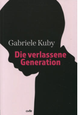 gabriele_kuby_-_die_verlassene_generatio